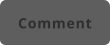 Comment