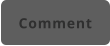 Comment