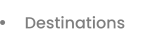 Destinations