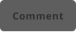 Comment
