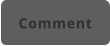 Comment